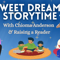 Sweet Dream Storytime with Chioma Anderson & Raising a Reader