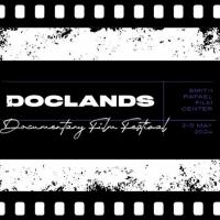 Doclands Presented by the California Film Institute Thru May 3rd