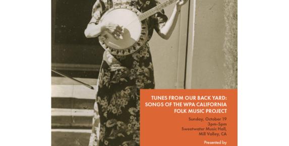 Tunes From Our Backyard: Songs of the WPA California Folk Music Project