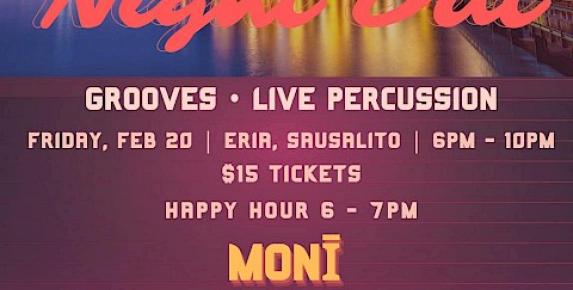Marin Night Out ft. MONĪ and Ammo Drums at Eria