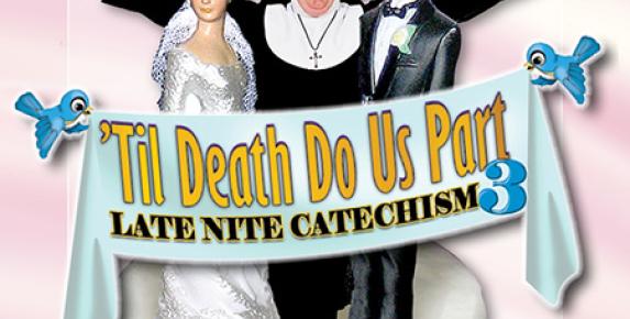 Late Nite Catechism 3