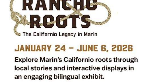 Rancho Roots: The Californio Legacy in Marin